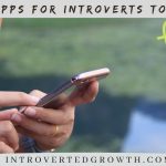 Best Apps for Introverts to Make Friends
