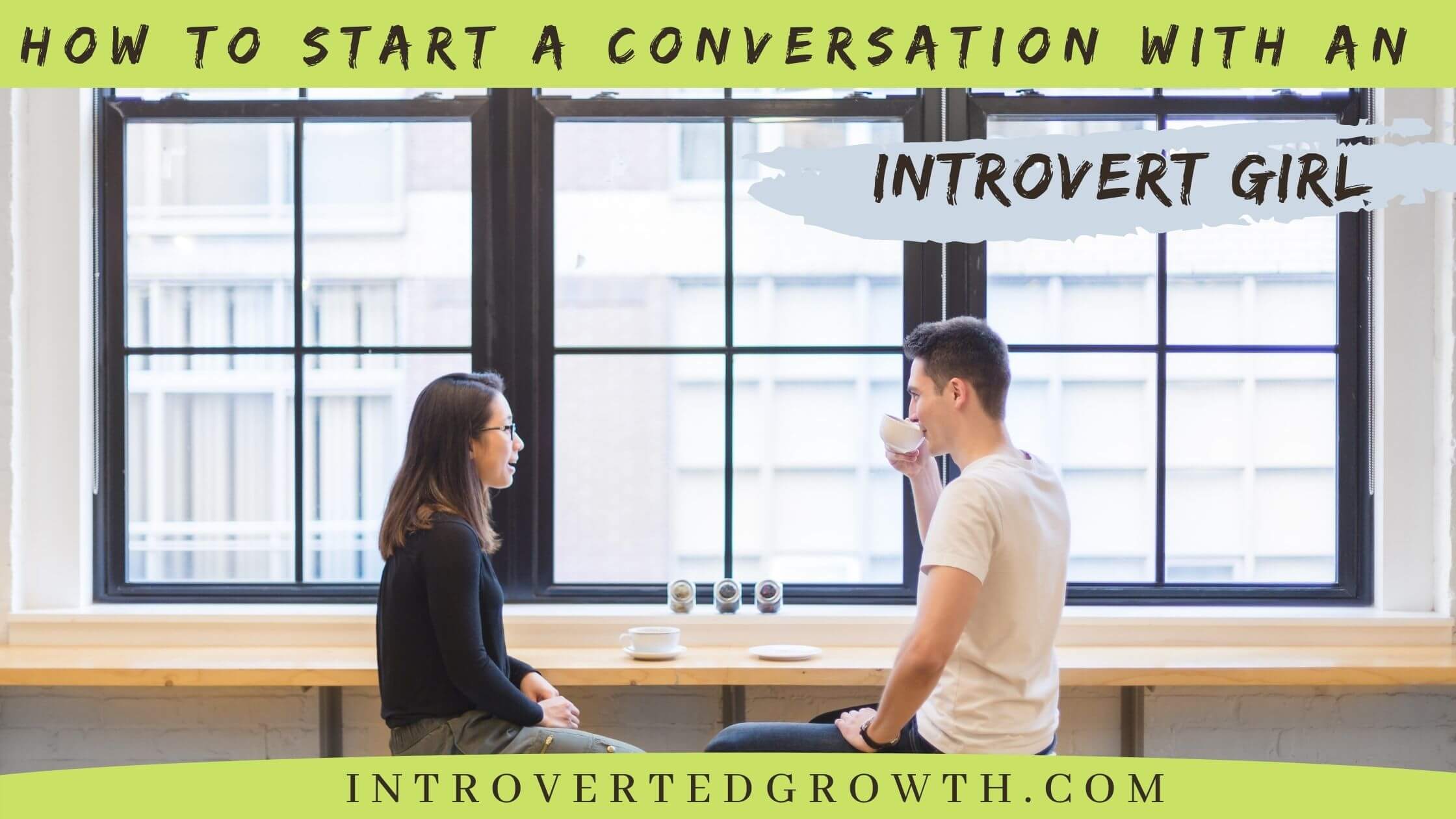 Introverted girl an dating Dating an