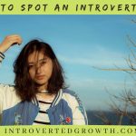 how to spot an introvert girl?